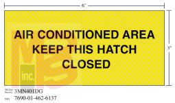 3M Diamond Grade Ventilation Sign 3MN401DG "AIR HATCH CLOS"  7 in x 3 in 10 per package